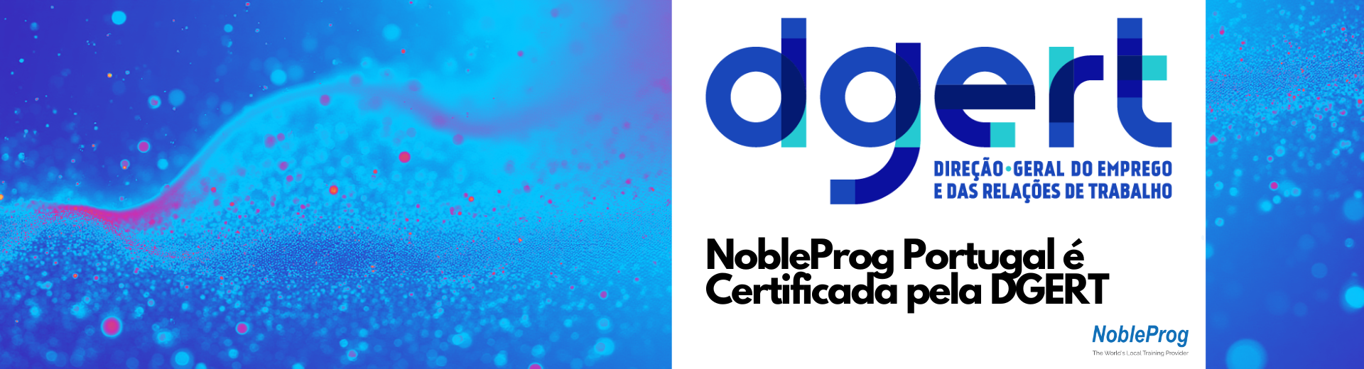 Excelência Reconhecida: NobleProg Portugal é Certificada pela DGERT